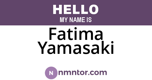 Fatima Yamasaki