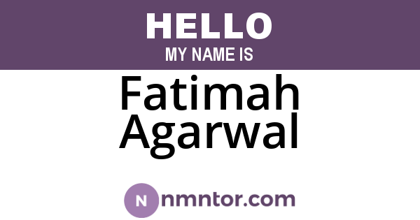Fatimah Agarwal