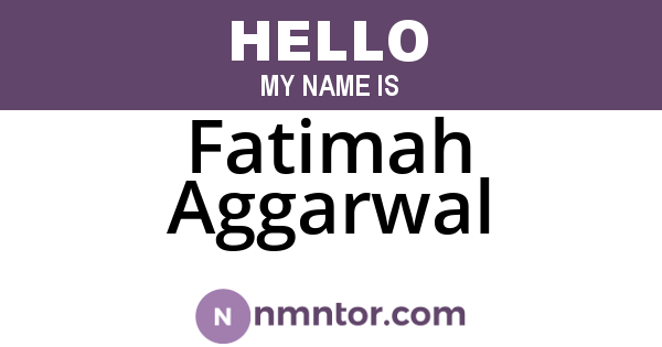 Fatimah Aggarwal