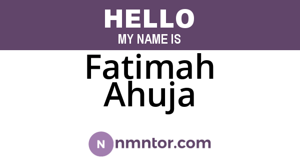 Fatimah Ahuja