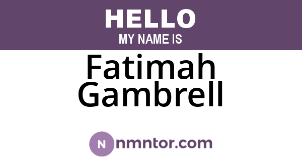 Fatimah Gambrell
