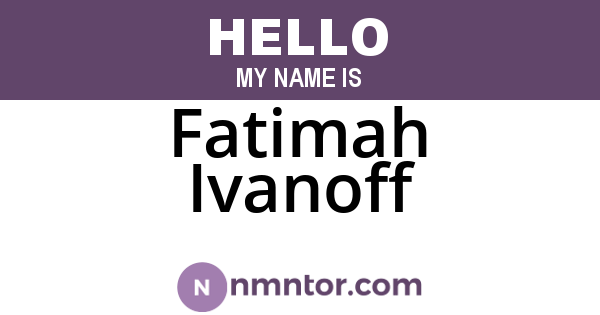 Fatimah Ivanoff
