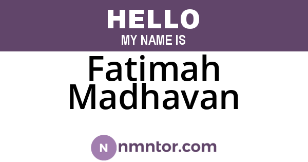 Fatimah Madhavan