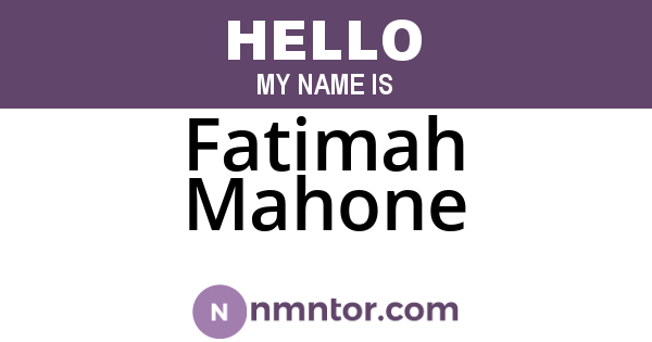 Fatimah Mahone