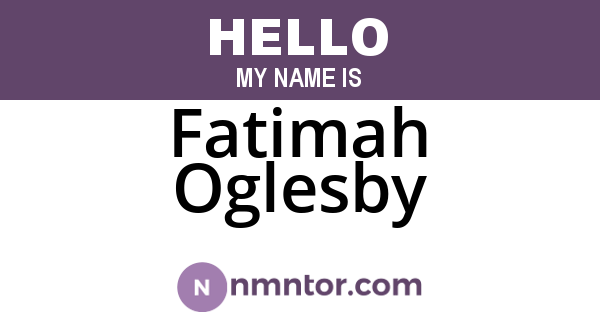 Fatimah Oglesby