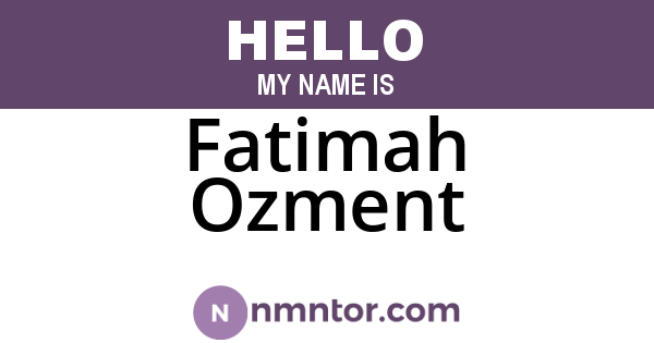 Fatimah Ozment