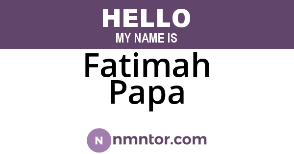 Fatimah Papa