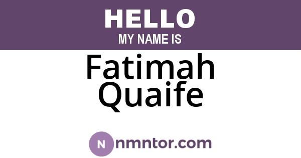 Fatimah Quaife