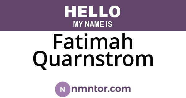 Fatimah Quarnstrom