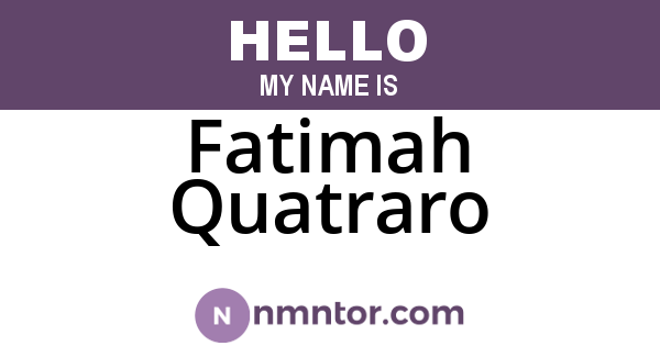 Fatimah Quatraro