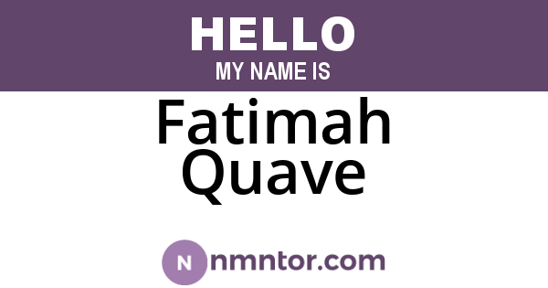 Fatimah Quave