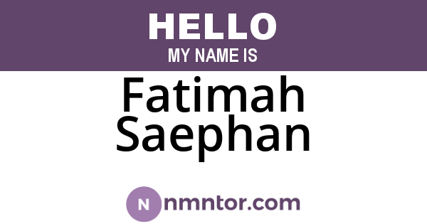 Fatimah Saephan