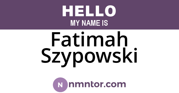 Fatimah Szypowski
