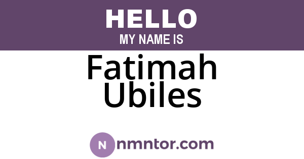 Fatimah Ubiles
