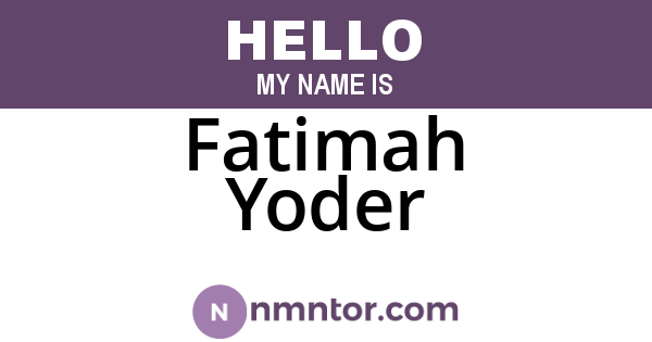Fatimah Yoder