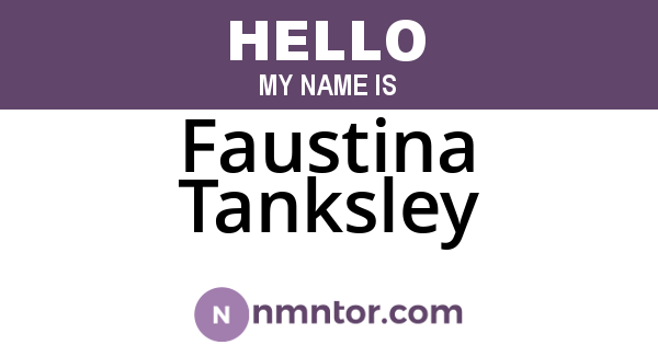Faustina Tanksley