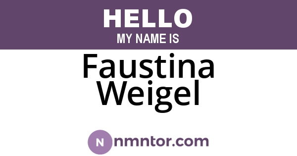 Faustina Weigel