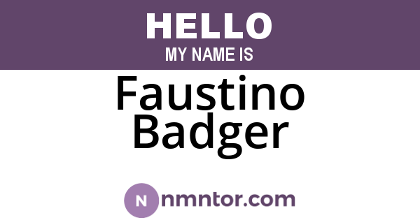 Faustino Badger