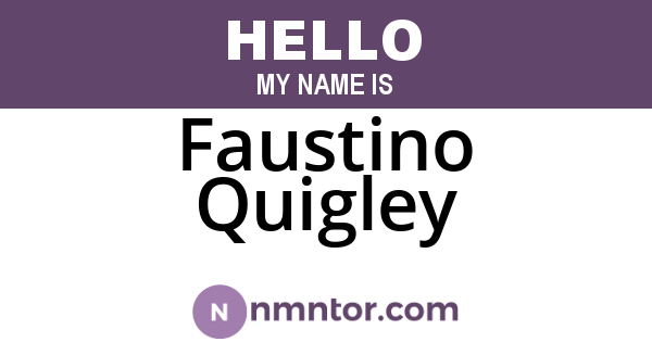Faustino Quigley