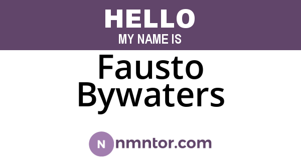 Fausto Bywaters