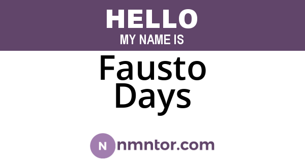 Fausto Days