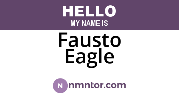 Fausto Eagle