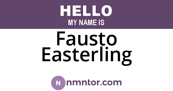Fausto Easterling