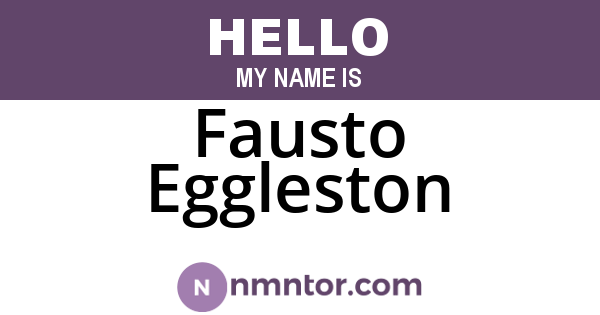 Fausto Eggleston