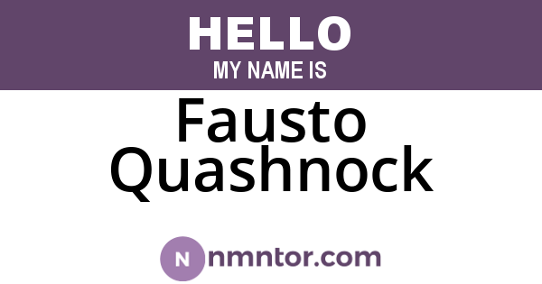 Fausto Quashnock