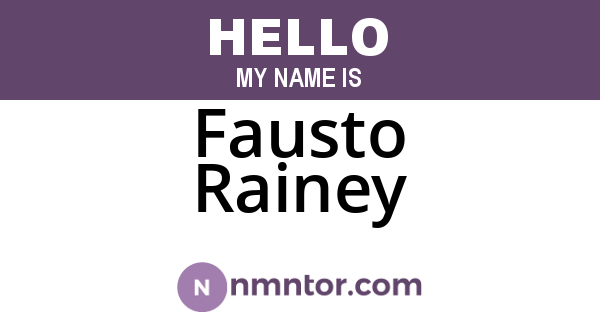 Fausto Rainey