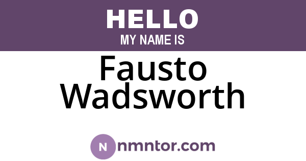 Fausto Wadsworth