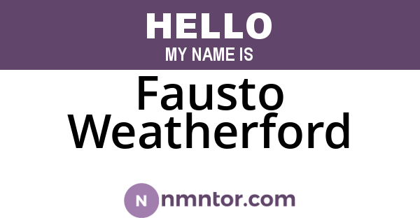 Fausto Weatherford