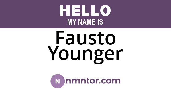 Fausto Younger