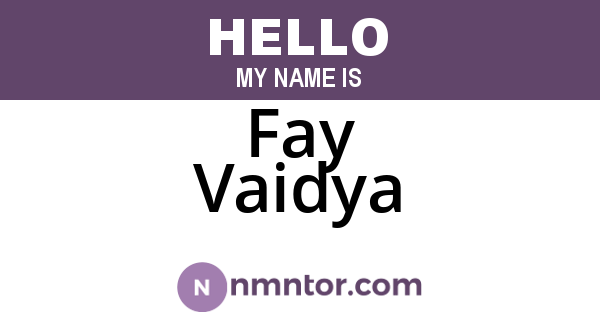 Fay Vaidya