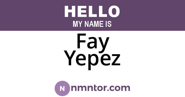 Fay Yepez