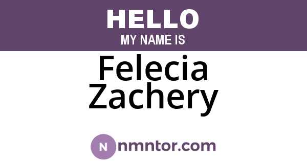 Felecia Zachery