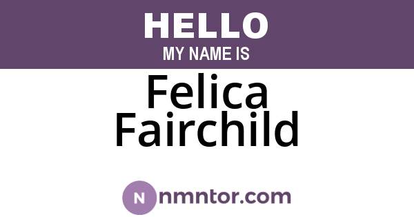 Felica Fairchild