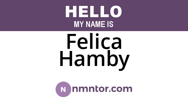Felica Hamby