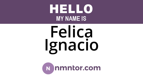 Felica Ignacio