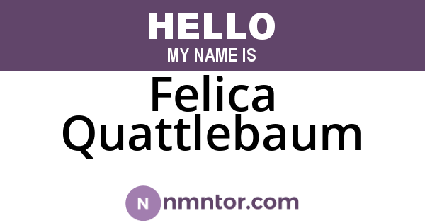 Felica Quattlebaum