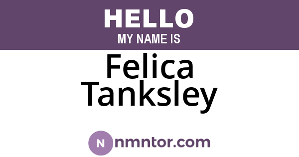 Felica Tanksley