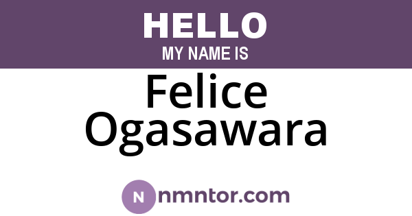 Felice Ogasawara