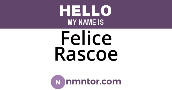 Felice Rascoe