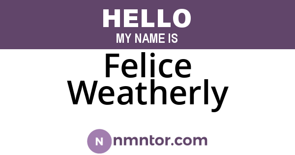 Felice Weatherly