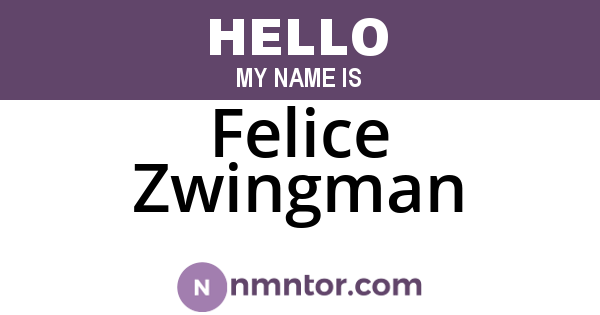 Felice Zwingman