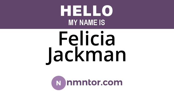 Felicia Jackman