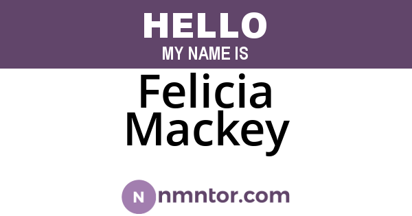Felicia Mackey