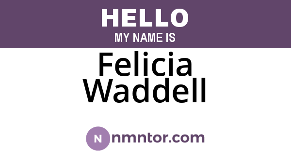 Felicia Waddell