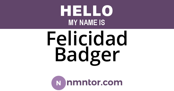 Felicidad Badger