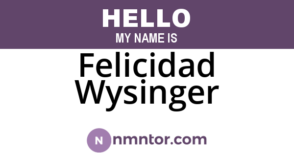 Felicidad Wysinger